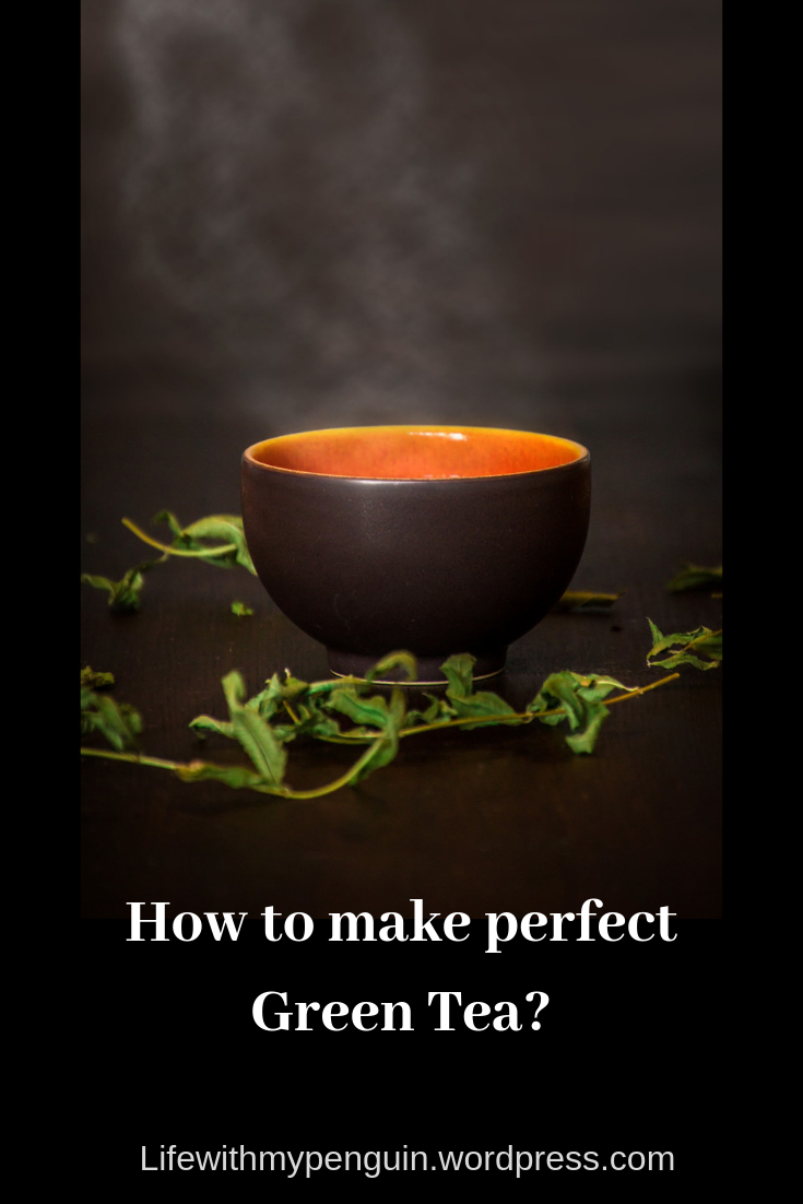 How to make perfect Green Tea_ with Life with my Penguin